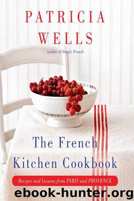 The French Kitchen Cookbook by Patricia Wells