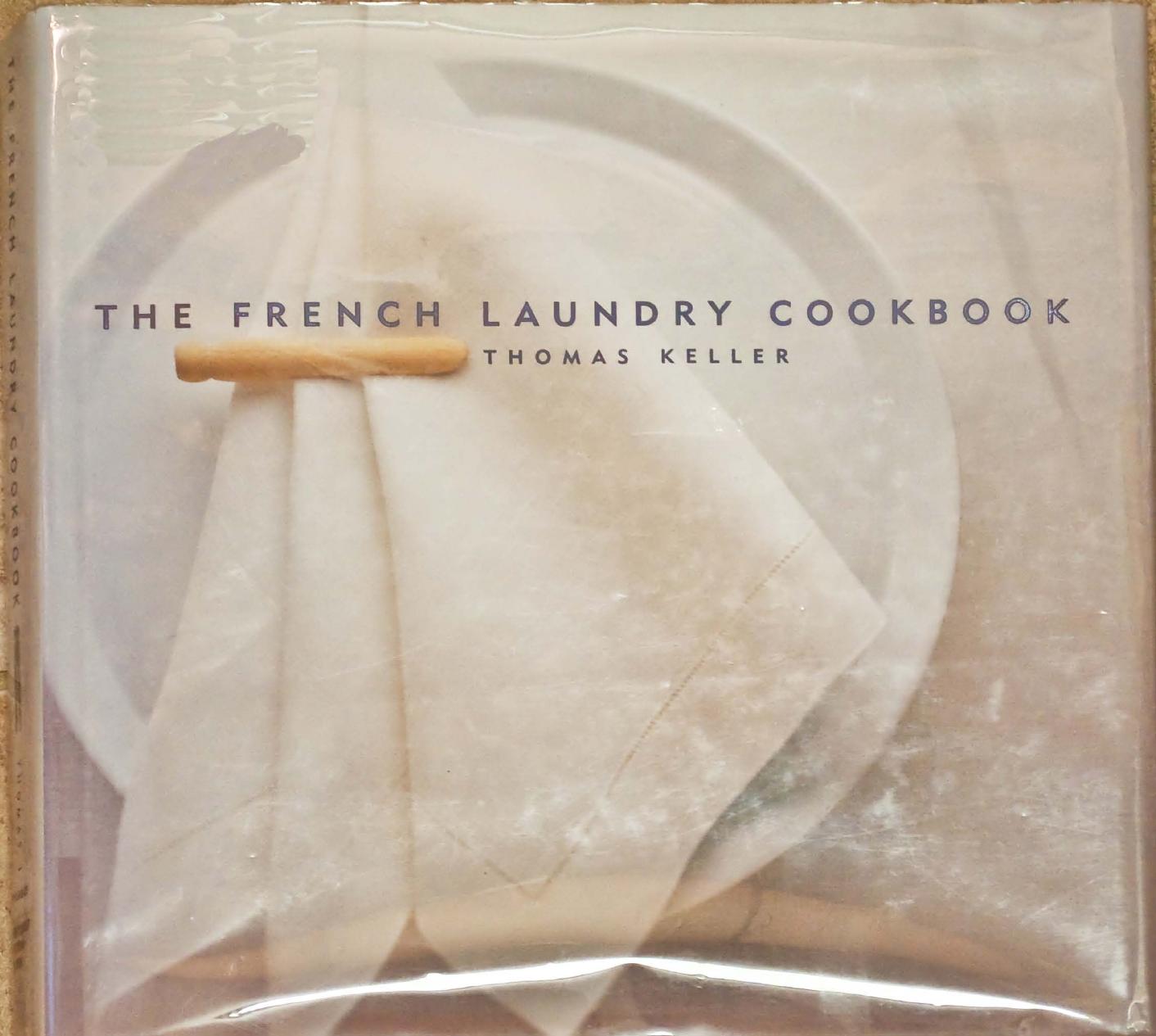 The French Laundry Cookbook (2nd Ed) by Thomas Keller