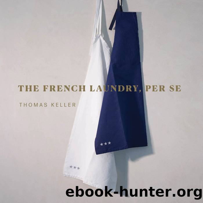 The French Laundry, Per Se by Thomas Keller