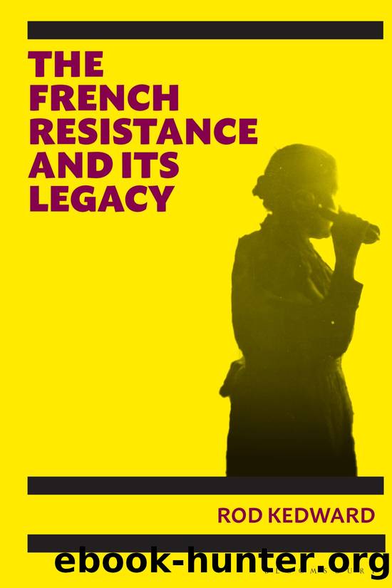 The French Resistance and Its Legacy by Rod Kedward;