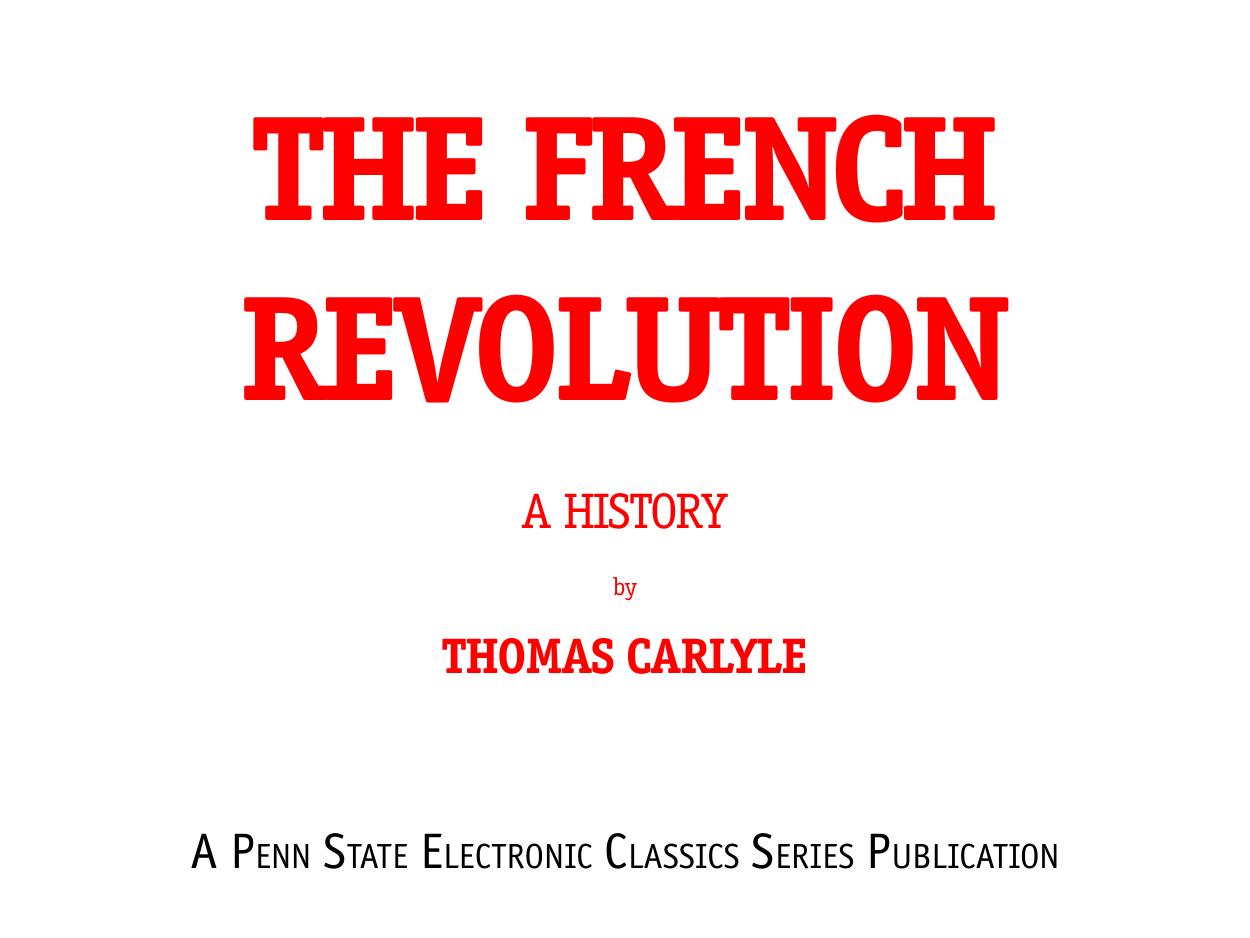 The French Revolution: A History by Jim Manis ed.; Thomas Carlyle