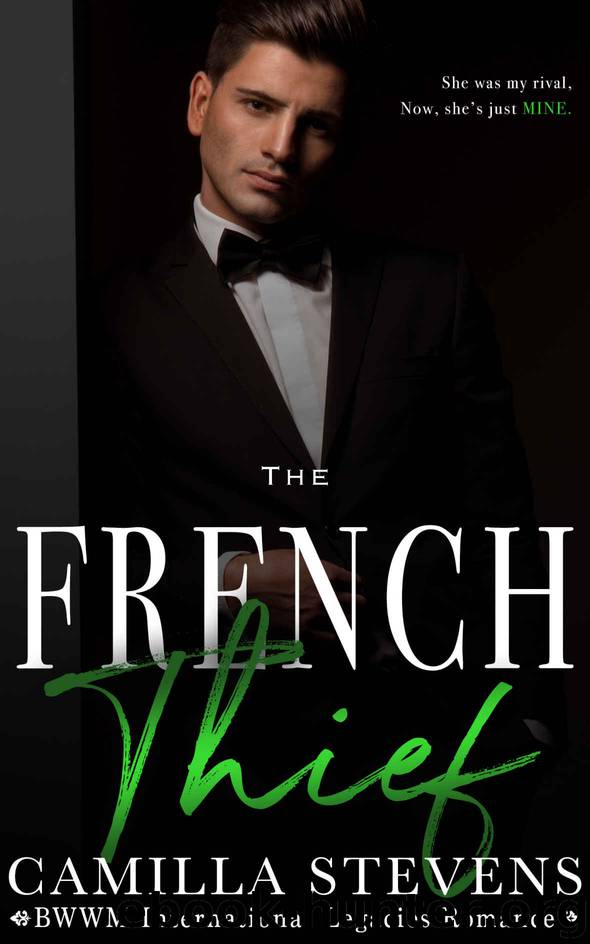 The French Thief: An International Legacies Romance by Stevens Camilla