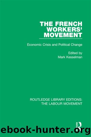 The French Workers' Movement by Mark Kesselman