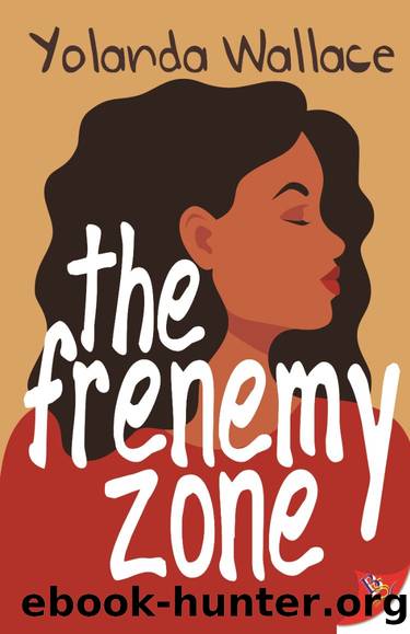 The Frenemy Zone by Yolanda Wallace