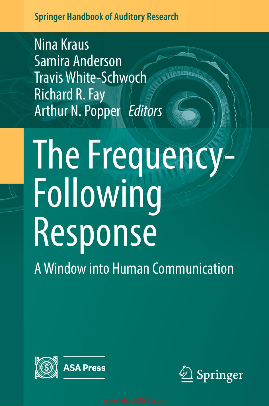 The Frequency-Following Response: A Window into Human Communication by Unknow