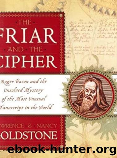 The Friar and the Cipher by Lawrence Goldstone & Nancy Bazelon Goldstone