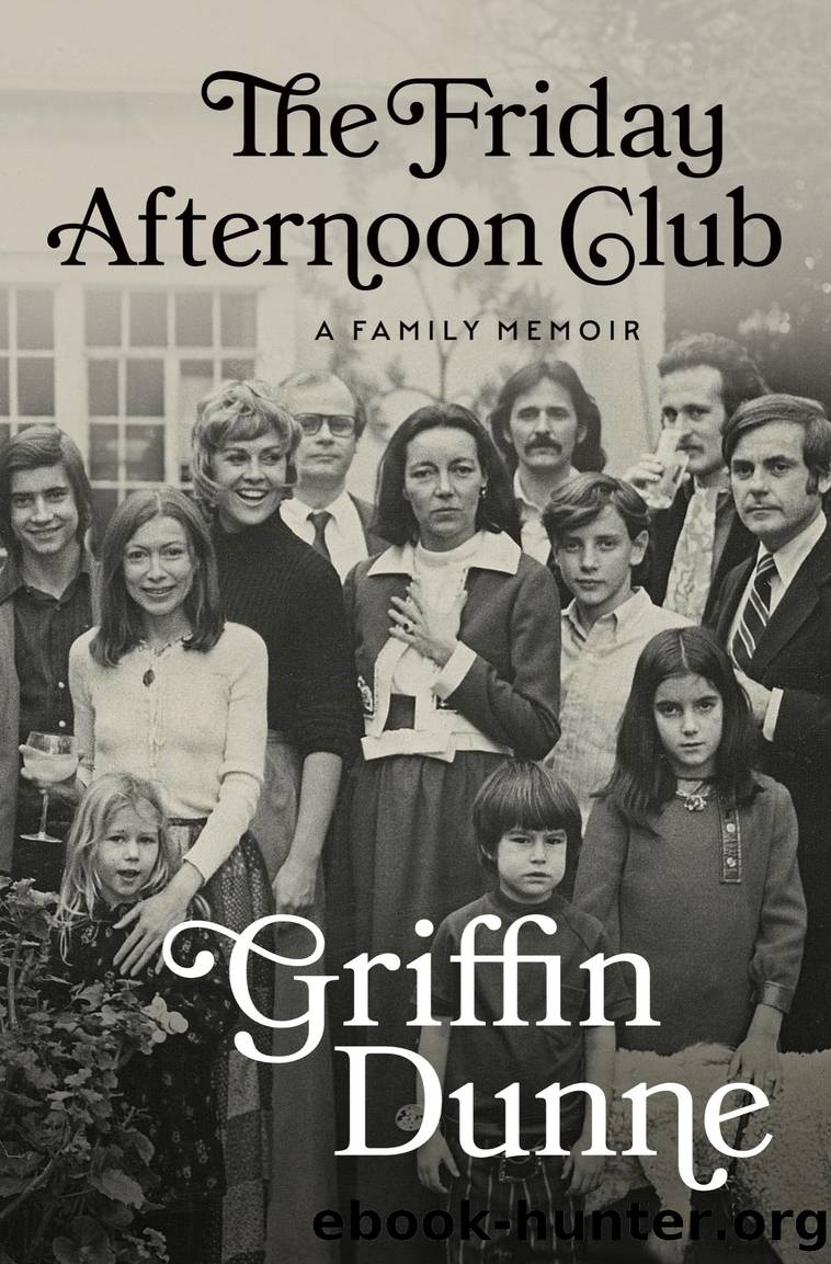The Friday Afternoon Club by Griffin Dunne