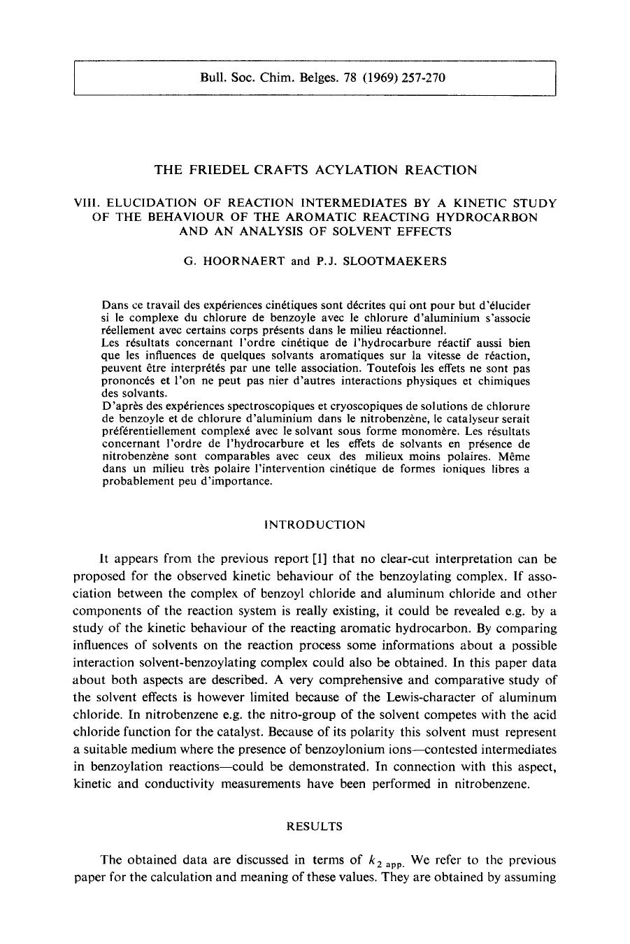 The Friedel Crafts Acylation Reaction. VIII. Elucidation of Reaction Intermediates by a Kinetic Study of the Behaviour of the Aromatic Reacting Hydrocarbon and an Analysis of Solvent Effects by Unknown