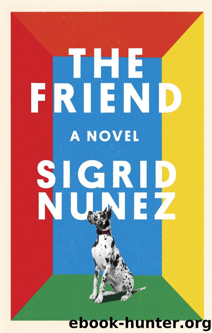 The Friend by Sigrid Nunez