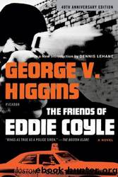 The Friends of Eddie Coyle by Higgins George V