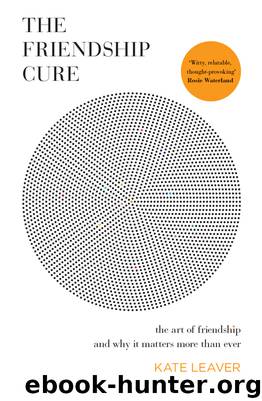 The Friendship Cure by Kate Leaver