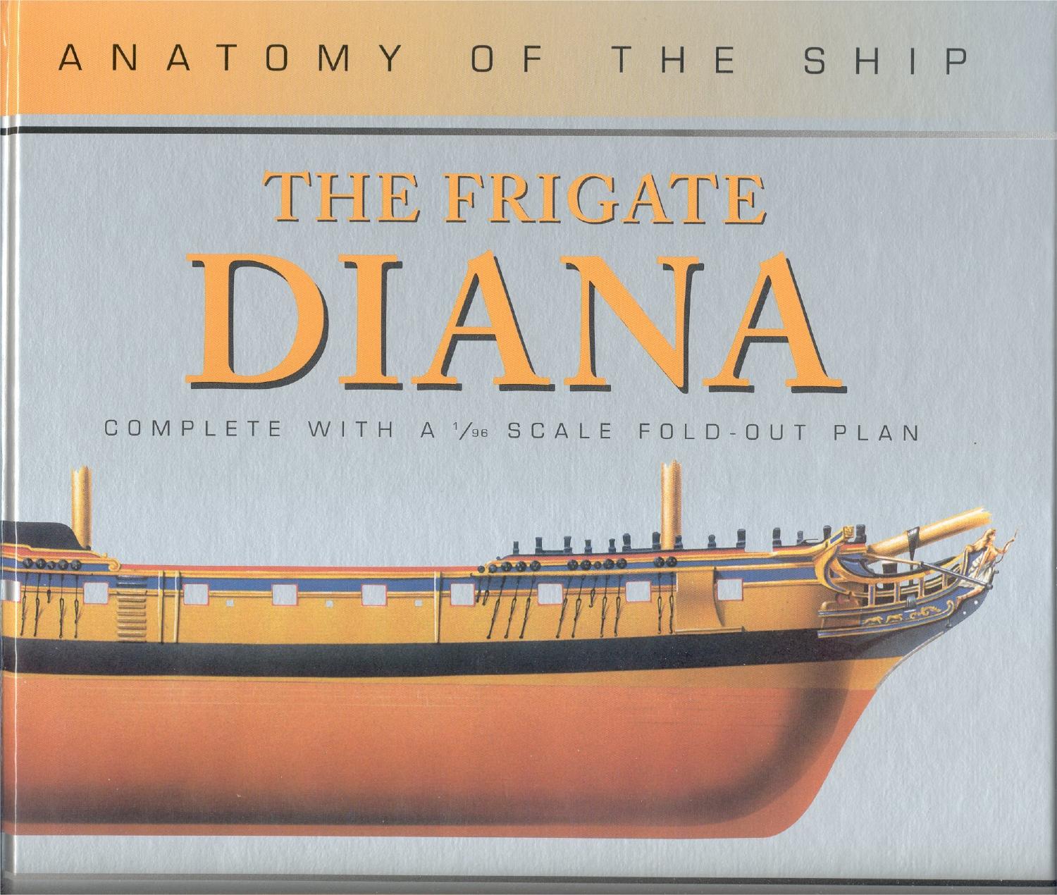 The Frigate Diana (Anatomy of the Ship) by David White