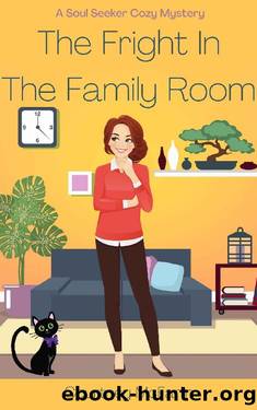 The Fright in the Family Room: A Soul Seeker Cozy Mystery #7 (Soul Seeker Cozy Mystery Series) by Courtney McFarlin