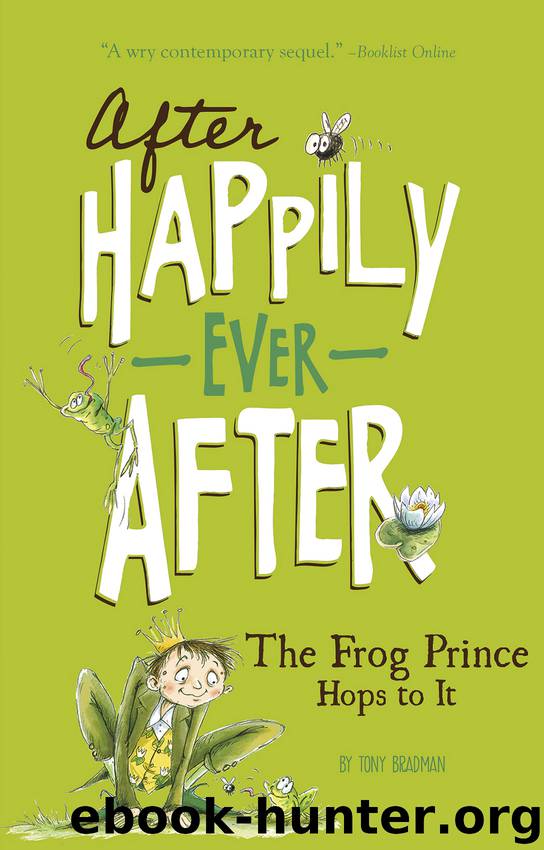 The Frog Prince Hops to It by Tony Bradman