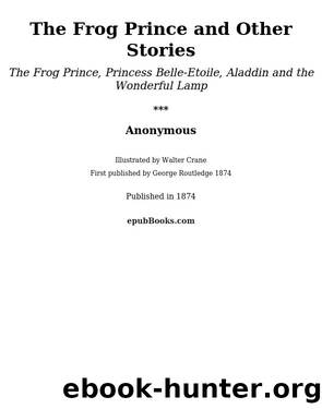 The Frog Prince and Other Stories by Anonymous