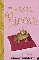 The Frog Princess by E. D. Baker