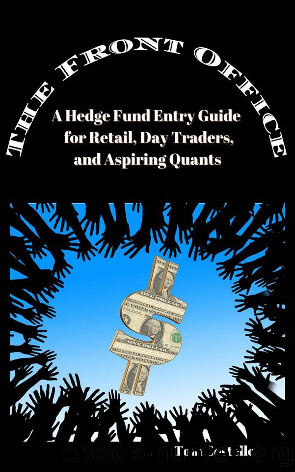 The Front Office: A Hedge Fund Guide for Retail, Day Traders, and Aspiring Quants by Costello Tom
