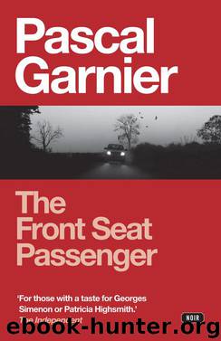 The Front Seat Passenger by Pascal Garnier