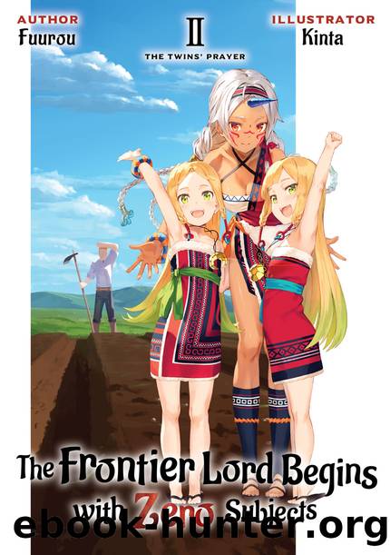 The Frontier Lord Begins with Zero Subjects: Volume 2 [Complete] by Fuurou