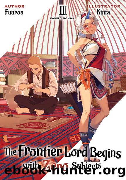 The Frontier Lord Begins with Zero Subjects: Volume 3 [Parts 1 to 4] by Fuurou