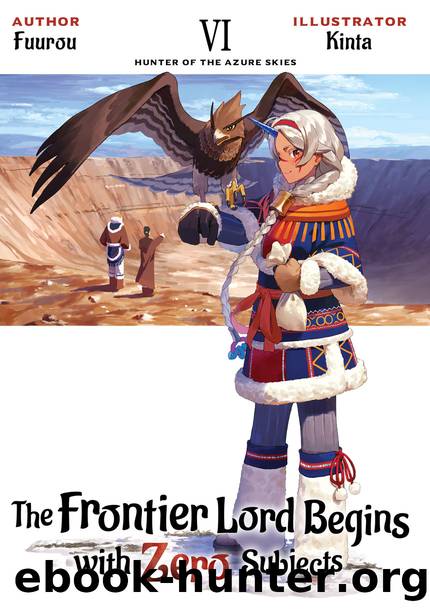 The Frontier Lord Begins with Zero Subjects: Volume 6 [Complete] by Fuurou