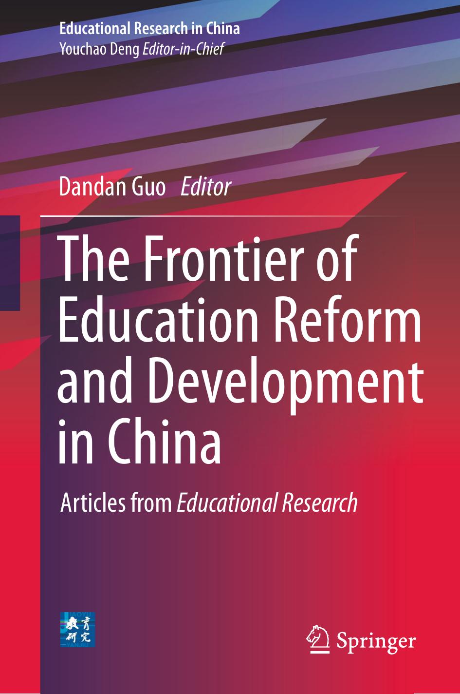 The Frontier of Education Reform and Development in China: Articles from Educational Research by Dandan Guo