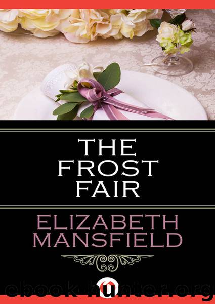 The Frost Fair by Elizabeth Mansfield