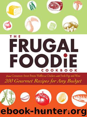The Frugal Foodie Cookbook by Alanna Kaufman