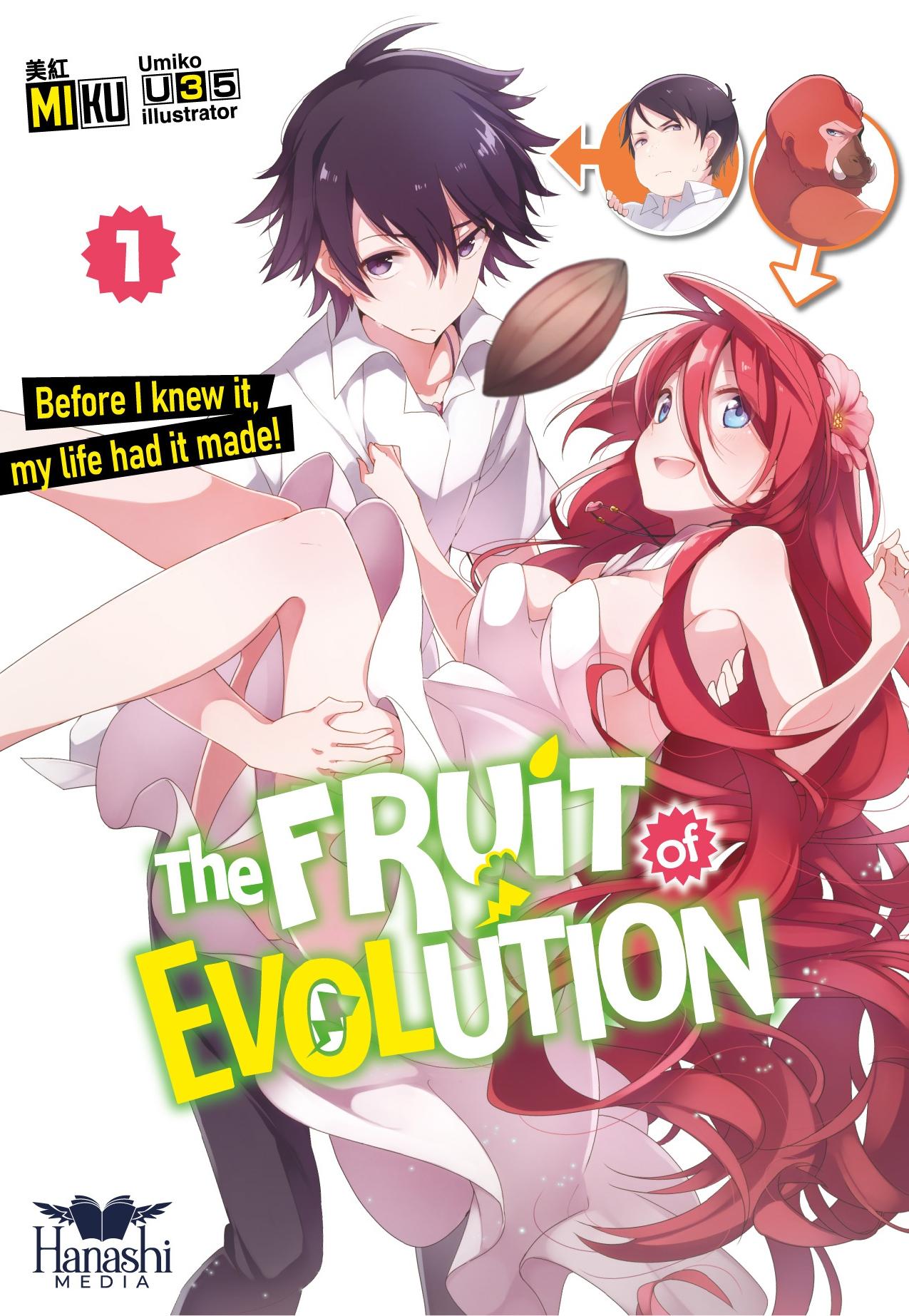 The Fruit of Evolution: Before I knew it, my life had it made! - Volume 01 by Miku