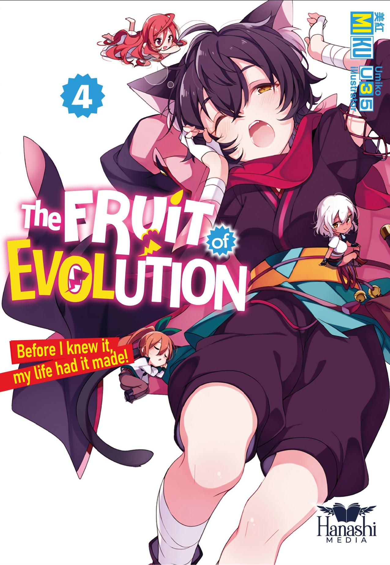 The Fruit of Evolution: Before I knew it, my life had it made! - Volume 04 by Miku