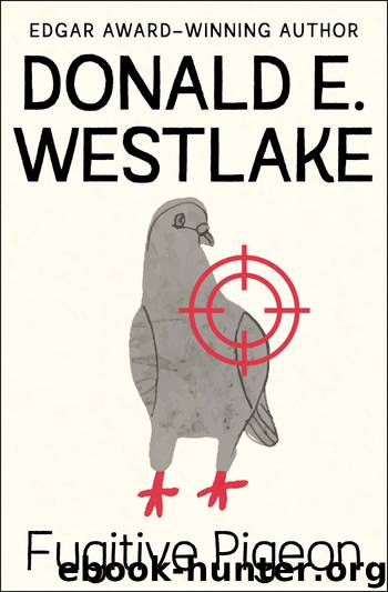 The Fugitive Pigeon by Donald E. Westlake