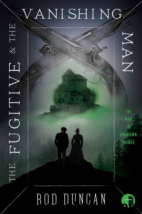 The Fugitive and the Vanishing Man by Rod Duncan