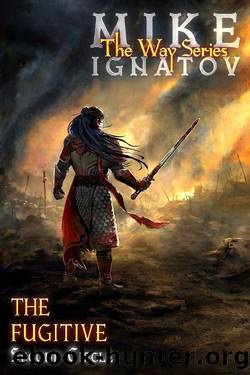 The Fugitive. Second Circle [RealRPG Wuxia Series The Way] Book #9 by Mike Ignatov