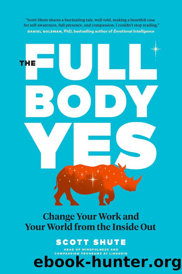 The Full Body Yes by Scott Shute