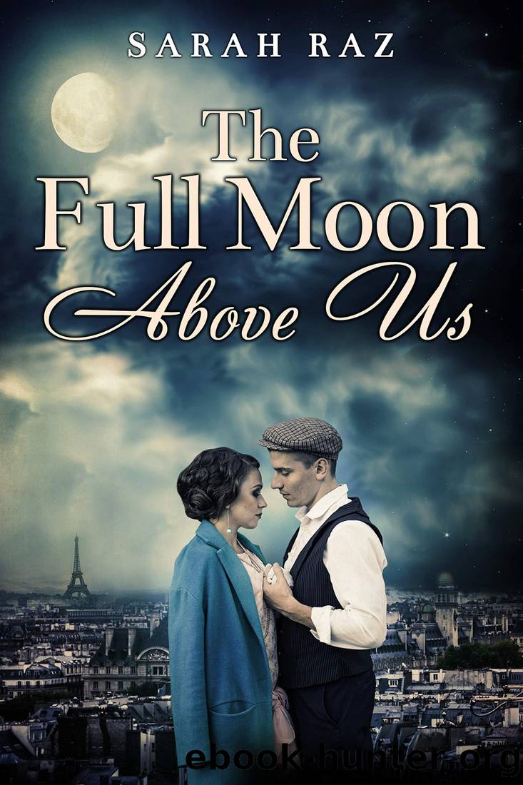 The Full Moon Above Us by Sarah Raz