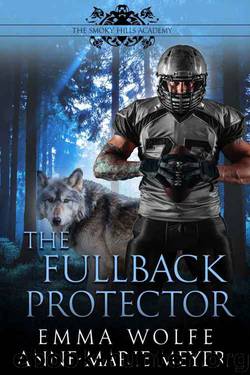 The Fullback Protector by Emma Wolfe & Anne-Marie Meyer