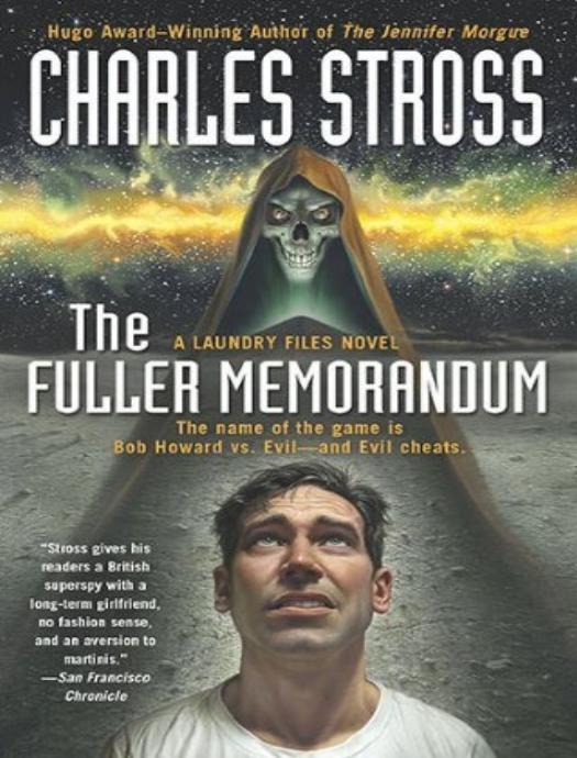 The Fuller Memorandum (A Laundry Files Novel) by Charles Stross