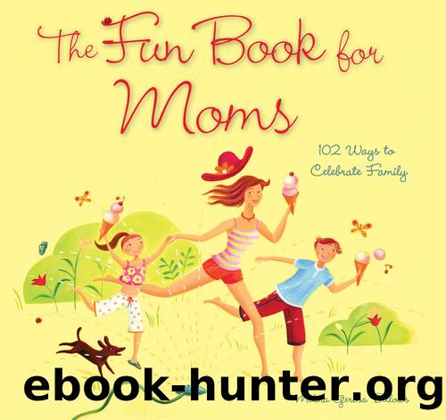 The Fun Book for Moms by Melina Gerosa Bellows