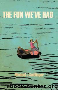 The Fun We've Had by Michael J Seidlinger