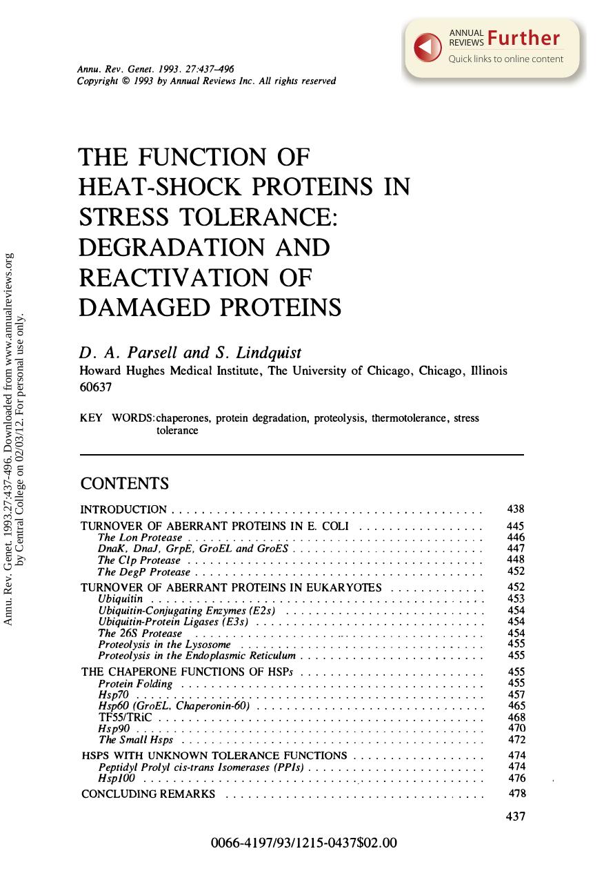 The Function of Heat-Shock Proteins in Stress Tolerance: Degradation and Reactivation of Damaged Proteins by D A Parsell & S Lindquist