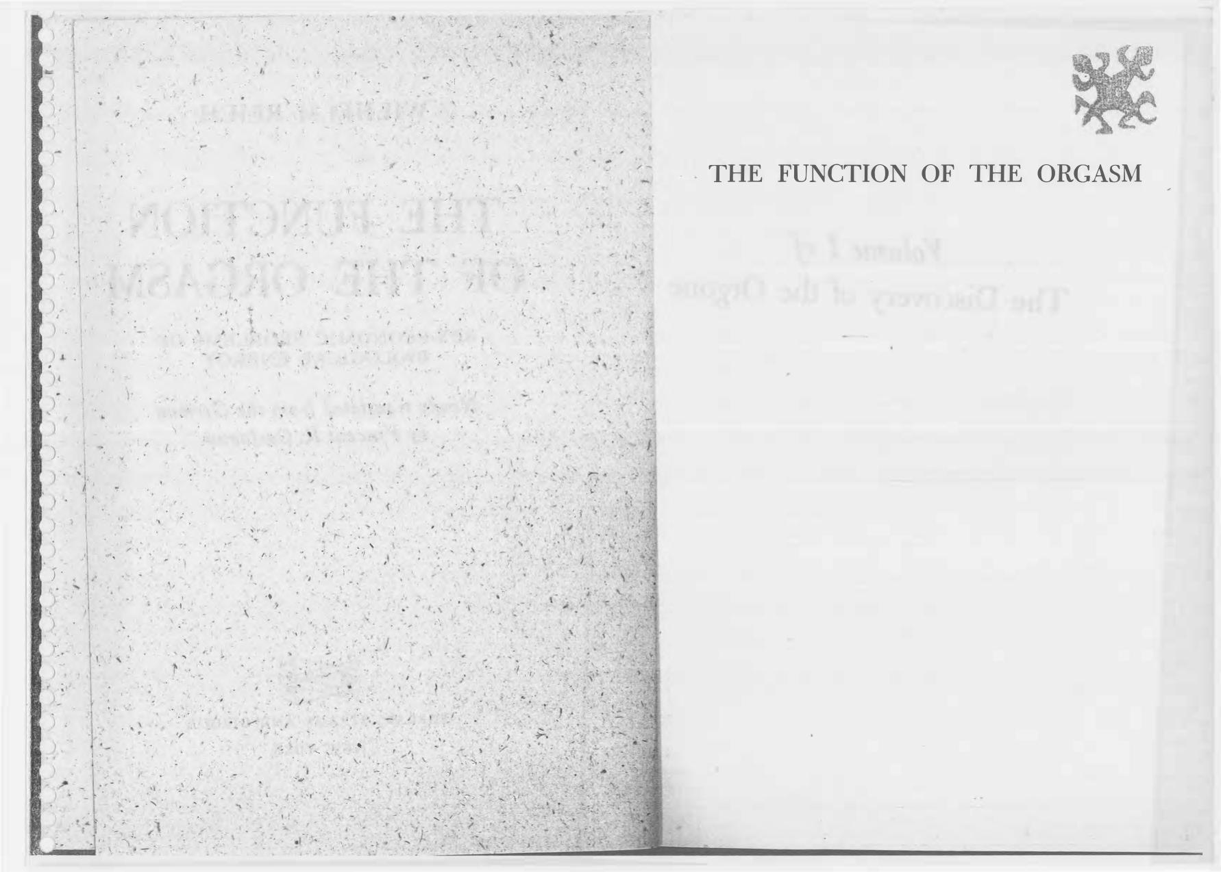 The Function of the Orgasm: Sex-Economic Problems of Biological Energy by Wilhelm Reich Vincent R. Carfagno