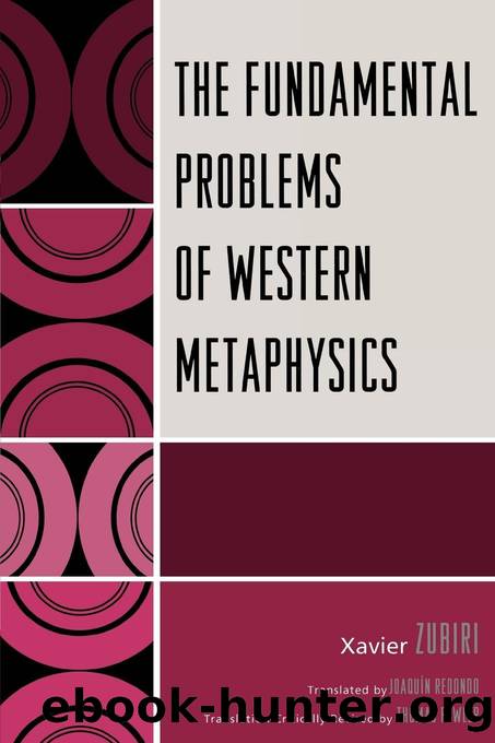 The Fundamental Problems of Western Metaphysics by Xavier Zubiri & Xavier Zubiri