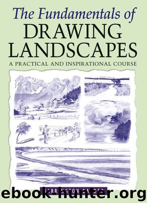 The Fundamentals of Drawing Landscapes by Barrington Barber