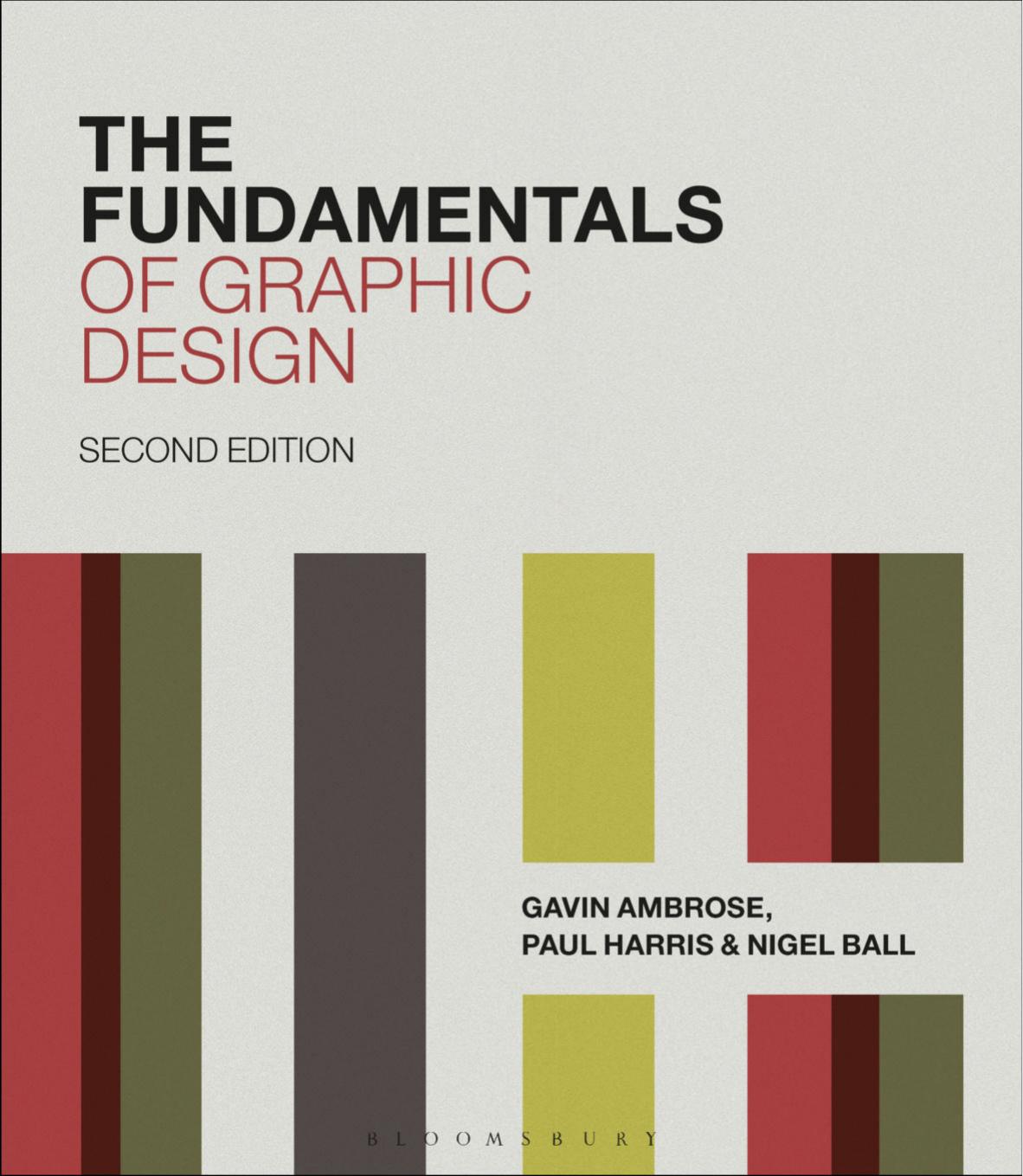 The Fundamentals of Graphic Design by Gavin Ambrose;Paul Harris;Nigel Ball;