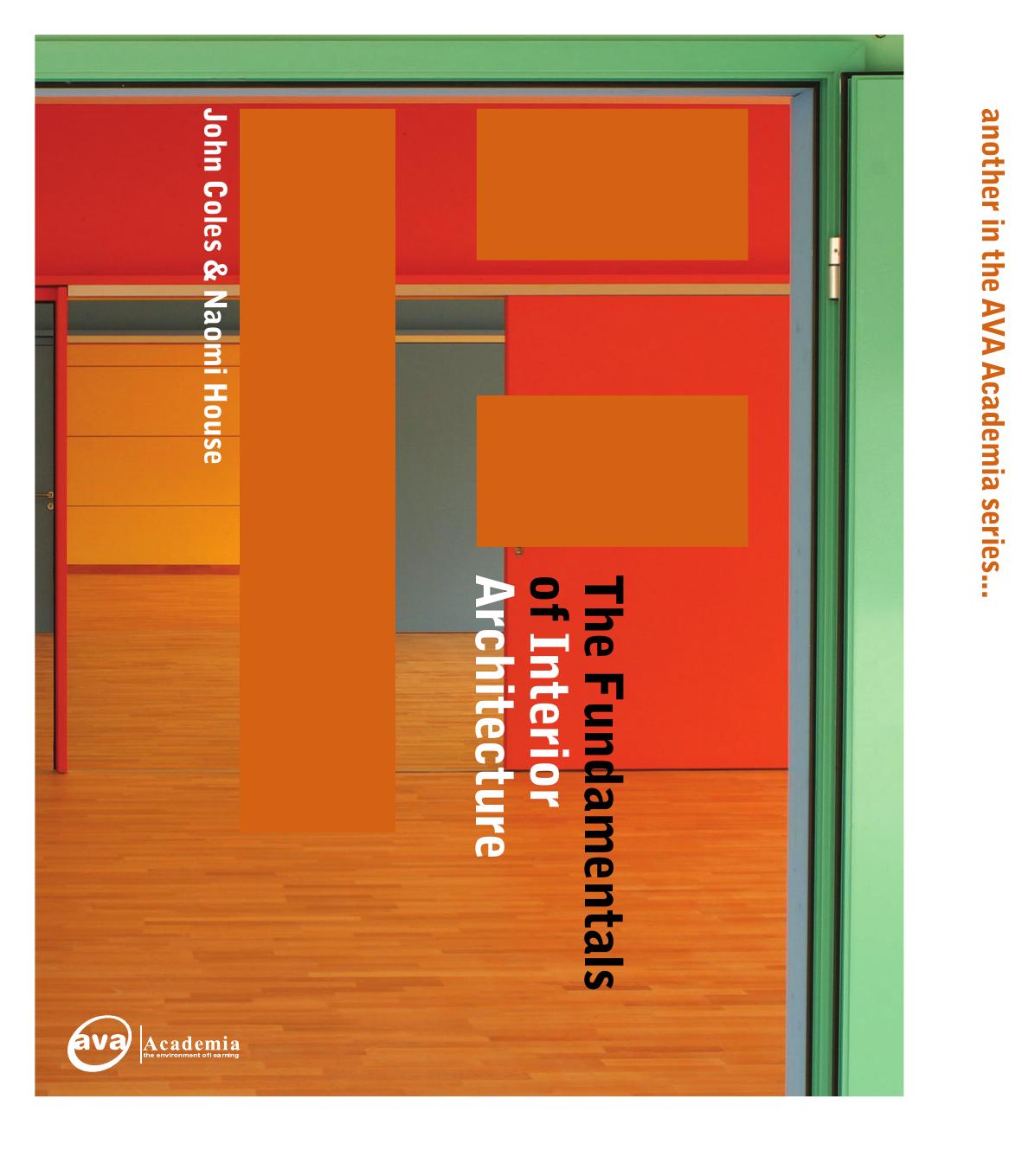 The Fundamentals of Interior Architecture by John Coles Naomi House