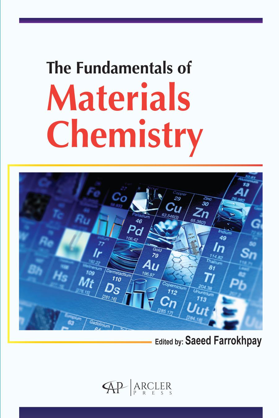 The Fundamentals of Materials Chemistry by Saeed Farrokhpay