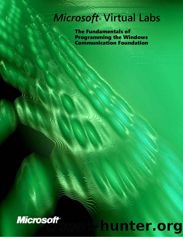 The Fundamentals of Programming the Windows Communication Foundation by Patrick L Colacurcio