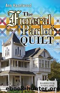 The Funeral Parlor Quilt by Ann Hazelwood
