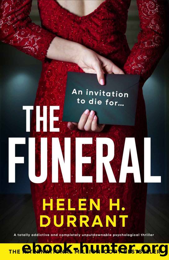 The Funeral: A totally addictive and completely unputdownable psychological thriller by HELEN H. DURRANT