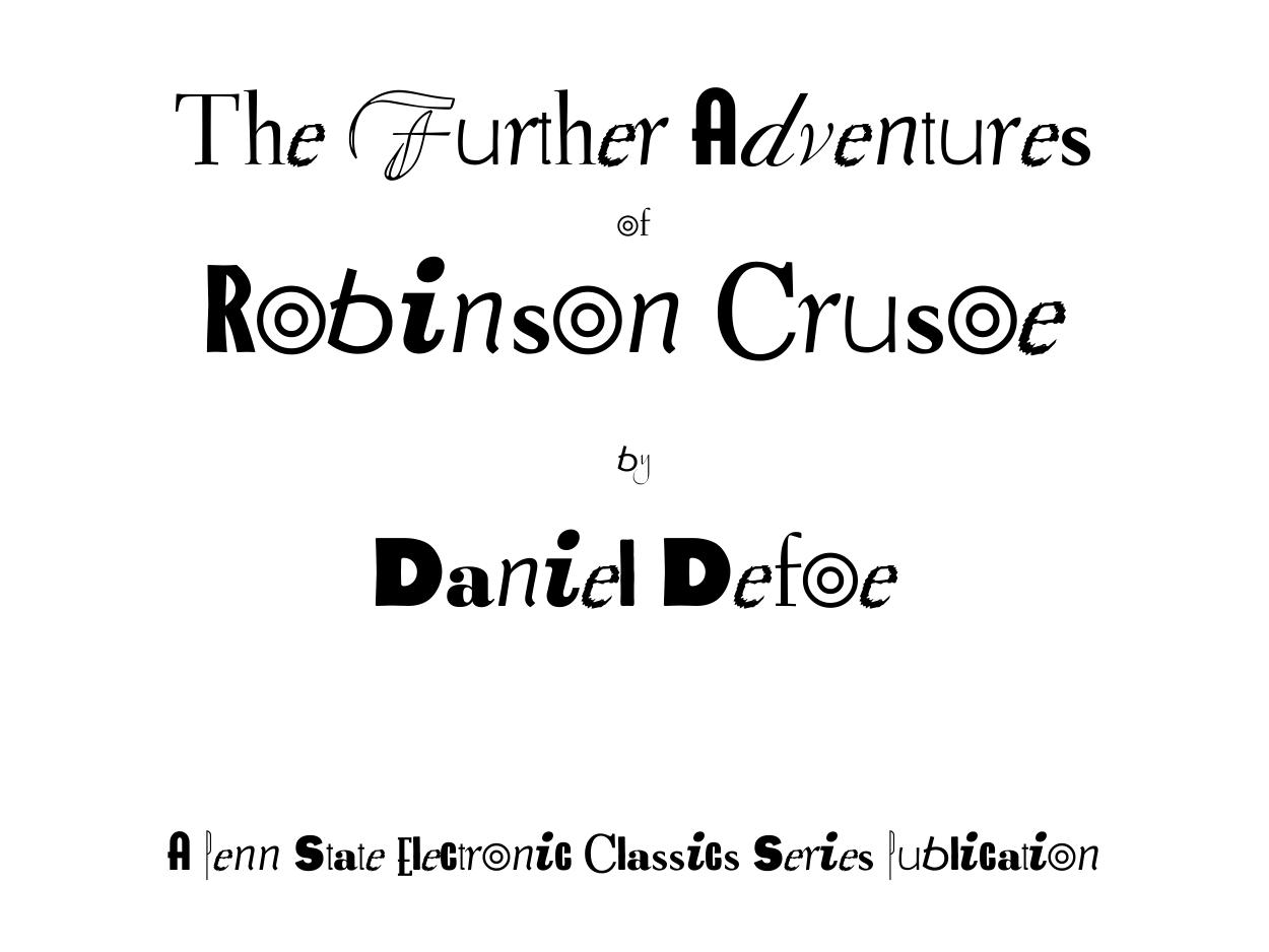The Further Adventures of Robinson Crusoe by Daniel Defoe